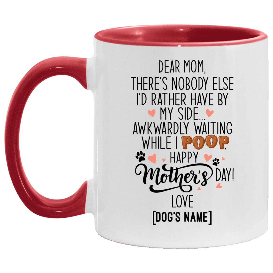 Personalized Dear Mom, White/Red, 11 oz. Accent Mug Personalized Dear Mom, White/Red, 11 oz. Accent Mug