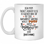Personalized Dear Mom There, White, 11 oz. White Mug Personalized Dear Mom There, White, 11 oz. White Mug