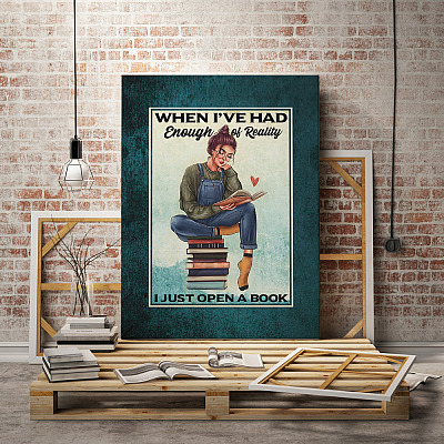 Alternative view of When I've Had Enough Of Reality I Just Open A Book Framed Canvas - Unframed Poster - Love Reading Book Wall Decor