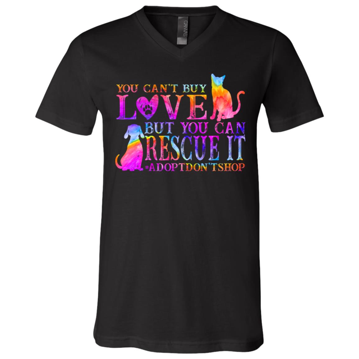 You Can't Buy Love But You Can Rescue It T-shirt, Black, V-Neck T-Shirt You Can't Buy Love But You Can Rescue It T-shirt, Black, V-Neck T-Shirt