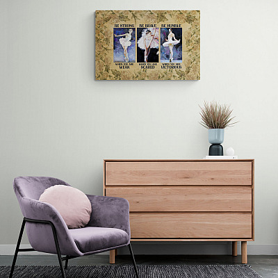 Alternative view of Ballet Girl Be Strong When You Weak Be Brave When You Scared Canvas  - Ballet Lover Motivational Poster