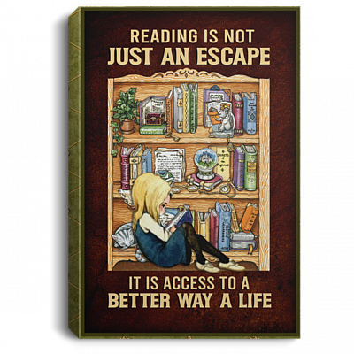 Reading Is Not Just An Escape It Is Access To A Better Way Of Life Framed Canvas - Unframed Poster, White, 0.75'' Framed Canvas
