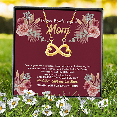 To My Boyfriend's Mom You've Given Me A Gracious Man Infinity Heart Pendant Necklace - Boyfriend's Mom Gifts