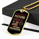 I Served My Country For My Children's Future I Would Fight Again I Am A Veteran Grandpa Dog Tag Pendant Necklace - Dog Tag (Gold Plated)