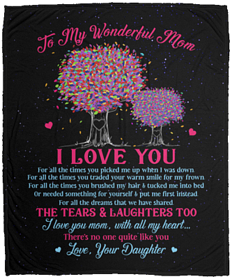 To My Wonderful Mom From Daughter I Love You Fleece Blanket - Mink Blanket - Woven Blanket, White, Cozy Plush Fleece Blanket - 50x60