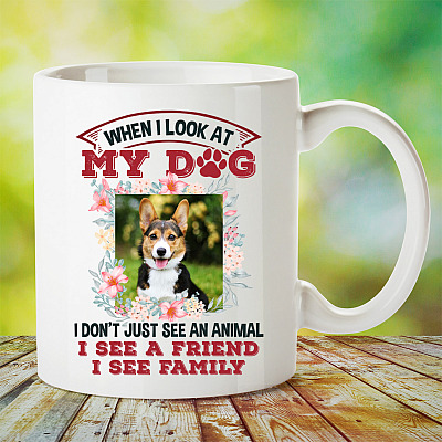 Alternative view of Personalized Photo When I Look At My Dog I See A Friend I See Family Ceramic Coffee Mug - Beer Stein - Water Bottle