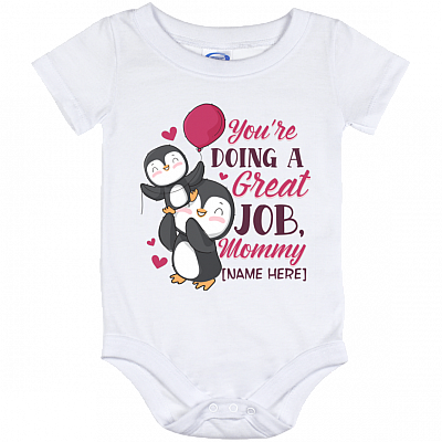 Personalized Penguins You Are Doing Great Job Mommy Baby Onesie - Baby Infant Bodysuit, White, Baby Onesie - 12 Month