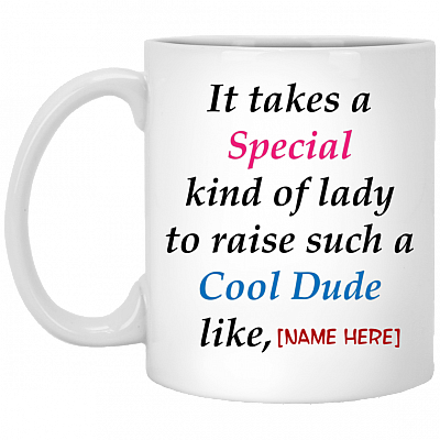 Personalized It Takes A Special Kind Of Lady Ceramic Coffee Mug - Water Bottle - Color Changing Mug, White, 11 oz. White Mug