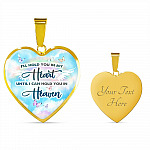 I'll Hold You In My Heart Until I Can Hold You In Heaven Heart Pendant Necklace - Heart Luxury Necklace (Gold Plated)