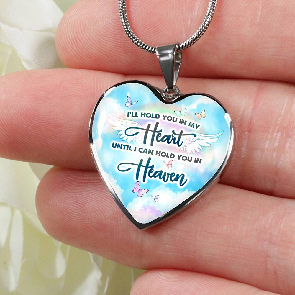 I'll Hold You In My Heart Until I Can Hold You In Heaven Heart Pendant Necklace - Heart Luxury Necklace (Silver)