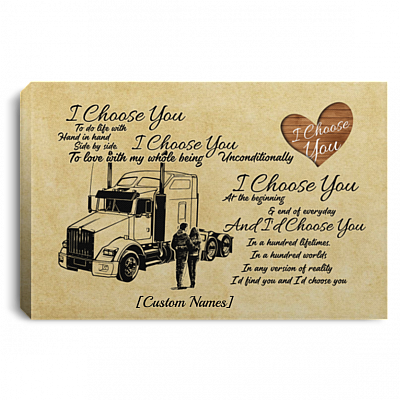 Personalized Trucker I Choose You To Do Life With Hand In Hand Side By Side Framed Canvas Prints - Unframed Poster, White, 0.75'' Framed Canvas