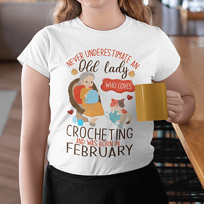 Alternative view of February Birthday Gift - Never Underestimate an Old Lady Who Loves Crocheting T-Shirt - V-Neck