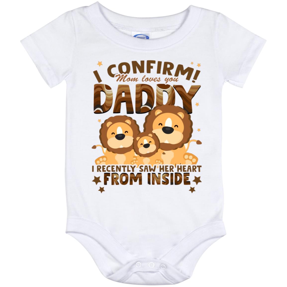 I Confirm Mom Loves You Daddy, White, Baby Onesie - 12 Month