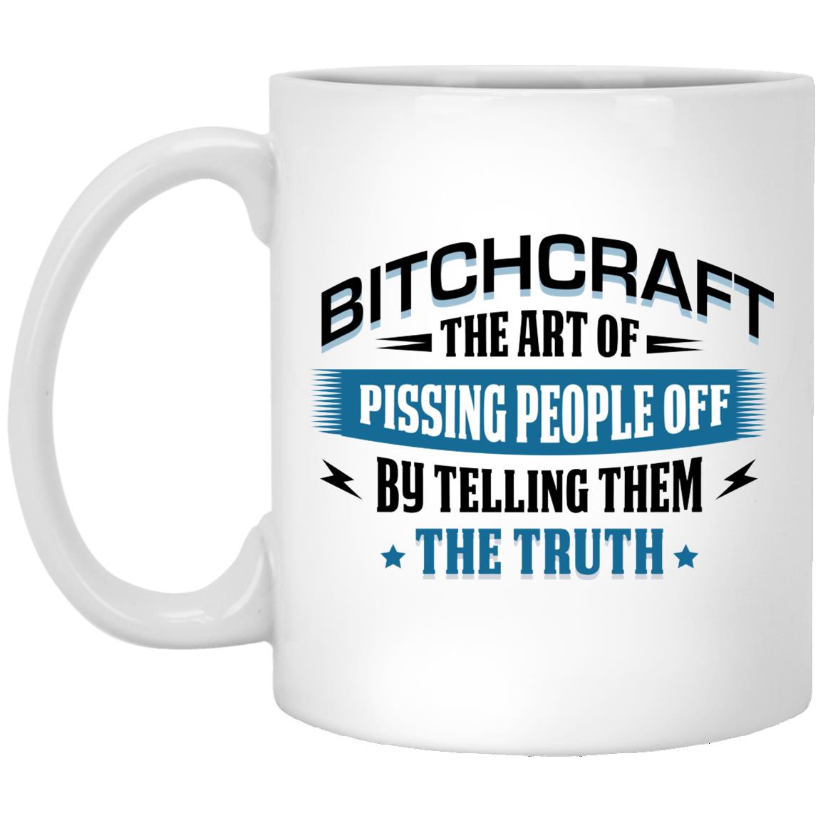 Bitchcraft The Art Of Pissing People Offmug, White, 11 oz. White Mug