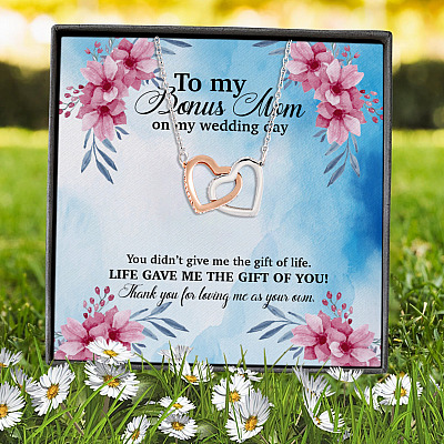 To My Bonus Mom On My Wedding Day You Didn't Give Me The Gift Of Life Interlocking Hearts Pendant Necklace