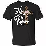 He Is Risen T-Shirt, Black, Unisex T-Shirt