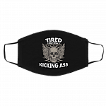 Tired But Still Kicking Ass Washable Reusable Custom Printed Cloth Face Mask Cover, White, Cloth Face Cover – Medium/Large