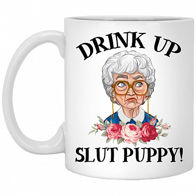 Golden Drink Up Slut Puppy, White, 11 oz. White Mug