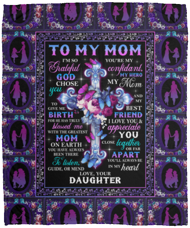 Daughter to Mom Blanket I'm So Grateful God Chose You to Give Me Birth Fleece Blanket - Sherpa Blanket, White, Cozy Plush Fleece Blanket - 50x60