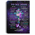To My Mom I'm So Grateful God Chose You to Give Me Birth Cross Floral Wrapped Framed Canvas Prints - Unframed Poster, White, 0.75'' Framed Canvas