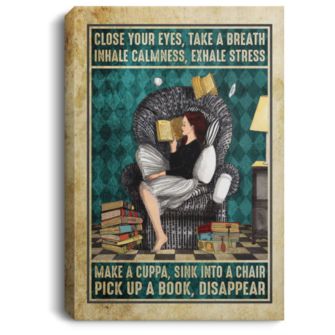 Close Your Eyes Take A Breath Pick Up A Book Disappear Framed Canvas Prints - Unframed Poster, White, 0.75'' Framed Canvas