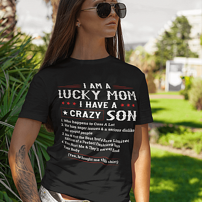 Alternative view of I Am A Lucky Mom I Have A Crazy Son He Bought Me This Shirt T-shirt - V-neck - Funny Mother's Day Shirt