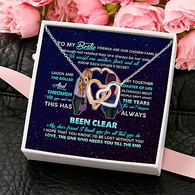 To My Bestie Friends Are Our Chosen Family The One Who Needs You Till The End Interlocking Hearts Necklace