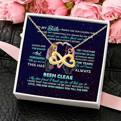 To My Bestie Friends Are Our Chosen Family The One Who Needs You Till The End Infinity Heart Pendant Necklace
