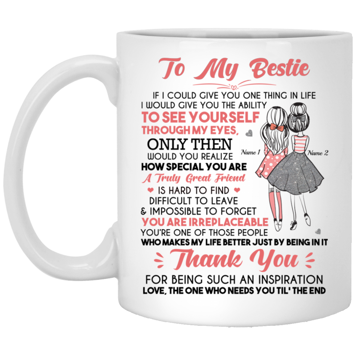 Personalized Gift for Bff - to My Bestie Thanks for Being My Inspiration Ceramic Coffee Mug - Travel Bottle, White, 11 oz. White Mug Personalized Gift for Bff - to My Bestie Thanks for Being My Inspiration Ceramic Coffee Mug - Travel Bottle, White, 11 oz. White Mug