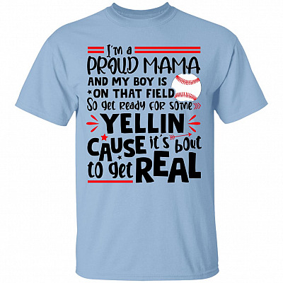 I'm A Proud Mama Baseball T-Shirt, Light Blue, Unisex T-Shirt