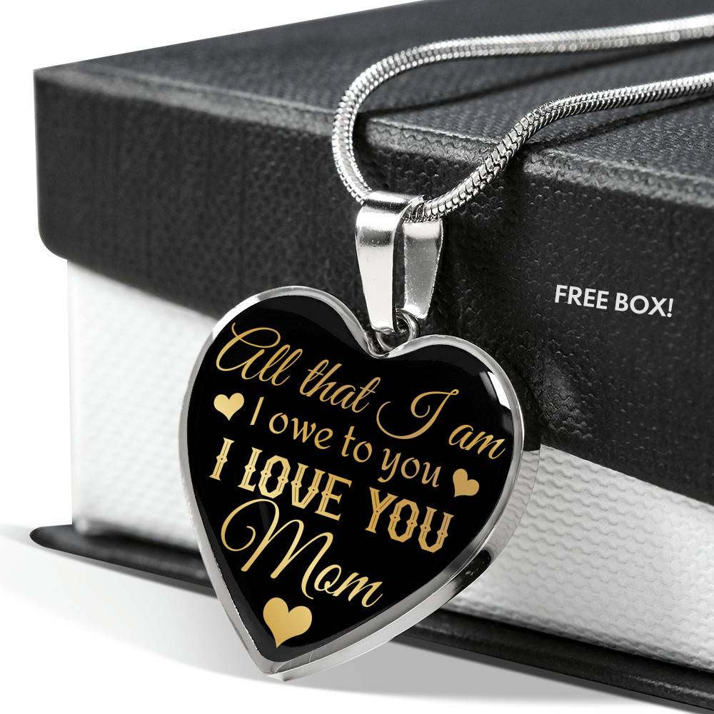 All That I Am I Owe To You I Love You Mom Luxury Heart Pendant Necklace - Mother's Day Necklace Gifts - Heart Luxury Necklace (Silver)
