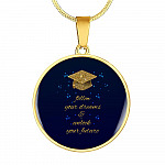 Happy Graduation Senior 2021 Follow Your Dreams And Unlock Your Future Circle Pendant Necklace - Circle Luxury Necklace (Gold Plated)