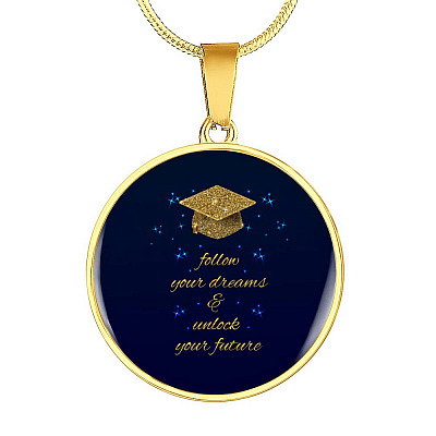 Happy Graduation Senior 2021 Follow Your Dreams And Unlock Your Future Circle Pendant Necklace - Circle Luxury Necklace (Gold Plated)