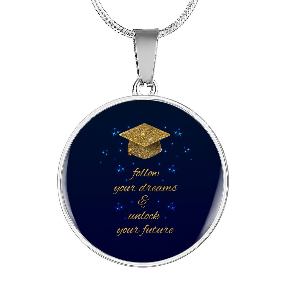 Happy Graduation Senior 2021 Follow Your Dreams And Unlock Your Future Circle Pendant Necklace - Circle Luxury Necklace (Silver)