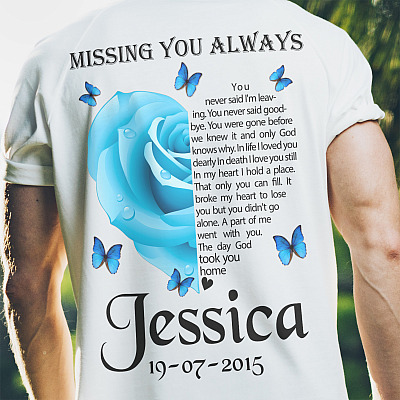 Alternative view of Personalized Rose Missing You Always You Never Said I'm Leaving Memorial Print On Back Only T-shirt