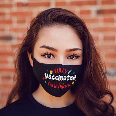 Alternative view of Fully Vaccinated You're Welcome Washable Reusable Face Mask - Fully Vaccinated Face Mask