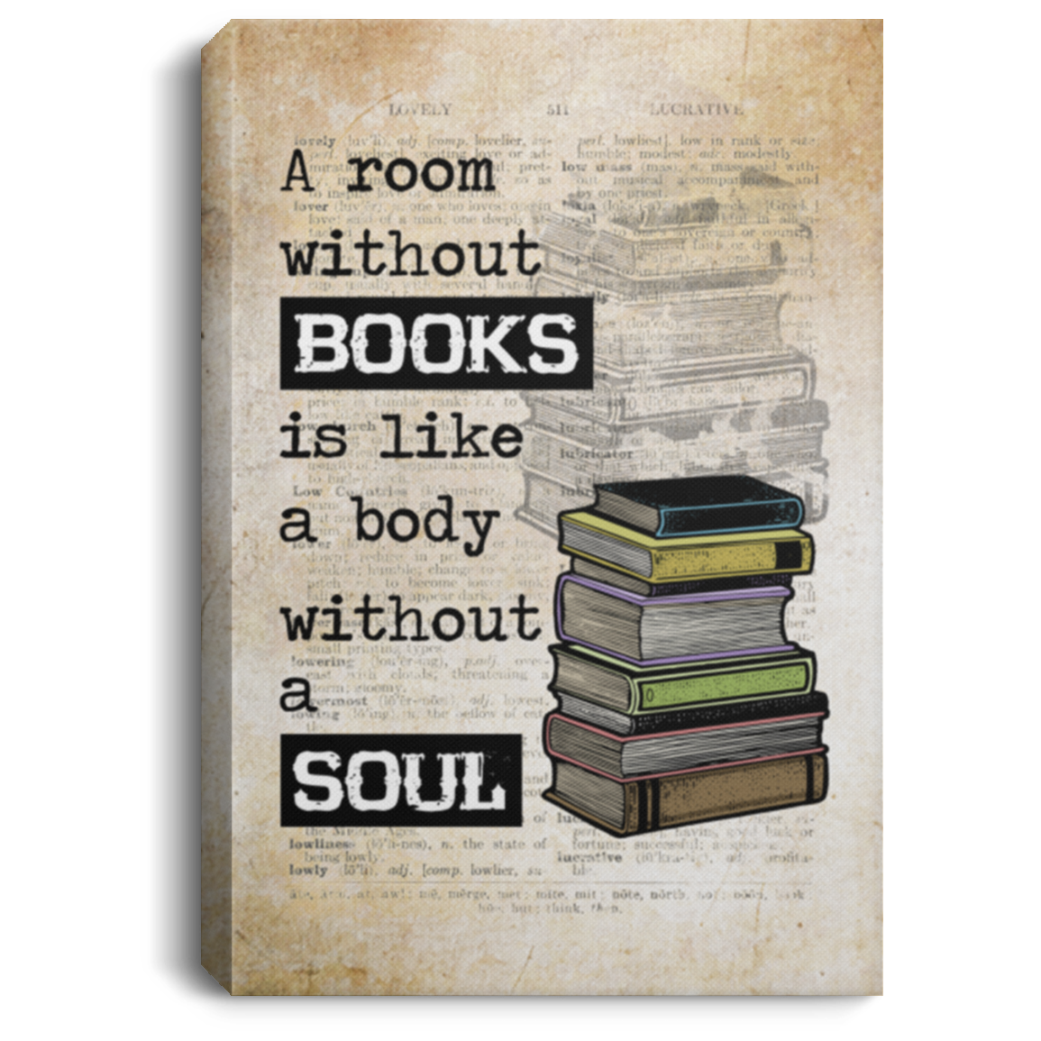 A Room Without Books Is Like a Body Without a Soul Wrapped Framed Canvas - Unframed Poster, White, 0.75'' Framed Canvas