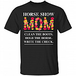 Horse Show Mom Clean The BootShirt, Black, Unisex T-Shirt