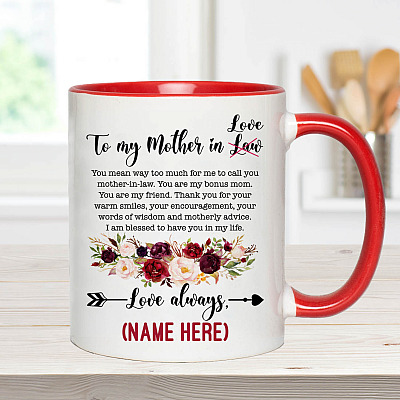 Alternative view of Personalized To My Mother In Law You Mean Way Too Much For Me To Call You Mother In Law Accent Mug