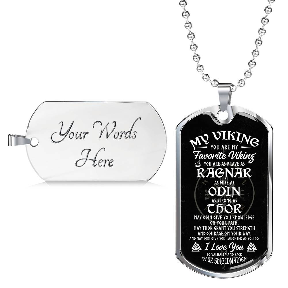 My Viking You Are My Favorite Viking You Are as Brave as Rag-nar Wise as Odin Dog Tag Pendant Necklace - Dog Tag (Silver)