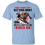 First Thought Isn't Getting HurtShirt, Light Blue, Unisex T-Shirt
