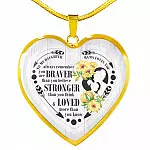 To My Daughter Always Remember You Are Braver Than You Believe Mama Loves You Heart Pendant Necklace - Heart Luxury Necklace (Gold Plated)