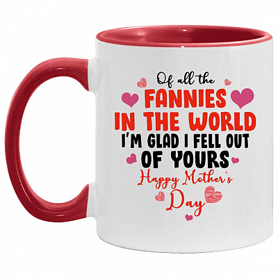 Of All The Fan nies In The WorldGift, White/Red, 11 oz. Accent Mug