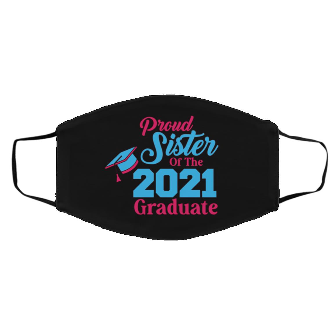 Proud Sister Of The 2021 Graduate, Black, Cloth Face Cover – Medium/Large Proud Sister Of The 2021 Graduate, Black, Cloth Face Cover – Medium/Large