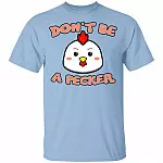 Don't Be a Pecker T, Light Blue, Youth T-Shirt