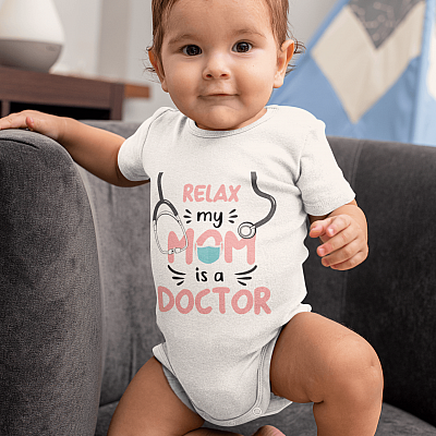 Alternative view of Relax My Mom Is a Doctor Baby Onesie - Toddler Baby Infant Bodysuit - Doctor Baby Onesie