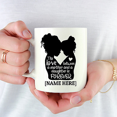 Alternative view of Personalized The Love Between a Mother and Daughter Is Forever Ceramic Coffee Mug - Water Bottle