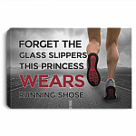 Forget the Glass Slippers This Princess Wears Running Shoes Runner Girl Gifts Framed Canvas - Unframed Poster, White, 0.75'' Framed Canvas