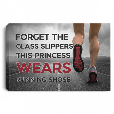 Forget the Glass Slippers This Princess Wears Running Shoes Runner Girl Gifts Framed Canvas - Unframed Poster, White, 0.75'' Framed Canvas