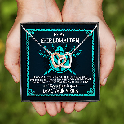 Alternative view of To My Shieldmaiden I Know You're Tired You're Fed Up You're So Close To Breaking Interlocking Hearts Pendant Necklace